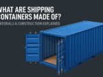 What Are Shipping Containers Made Of Featured Image